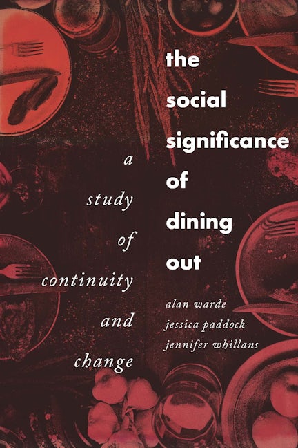 Book cover image for The social significance of dining out ISBN: 9781526163776